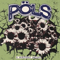 Pöls – A Nuestrxs Amigxs