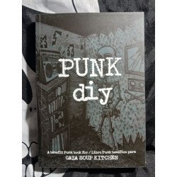 Punk DIY - A benefit Punk book for/Libro Punk benéfico para GAZA SOUP KITCHEN (ESP/ENG)