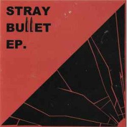 Stray Bullet ‎– Stray Bullet EP.