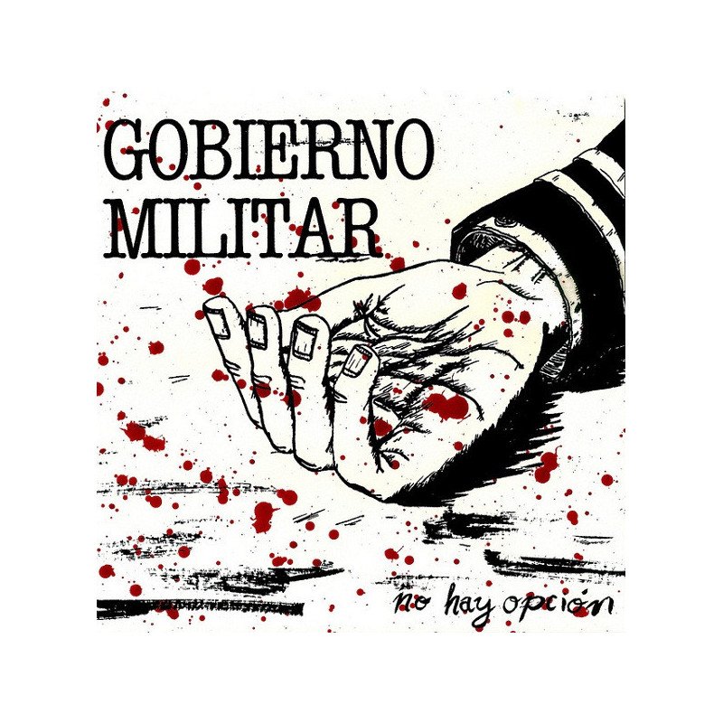 Gobierno Militar ‎– No Hay Opción