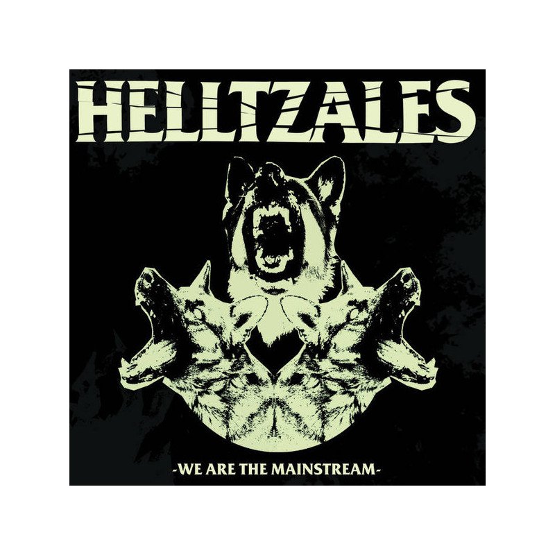 Helltzales ‎– We Are The Mainstream