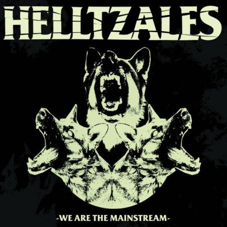 Helltzales ‎– We Are The Mainstream