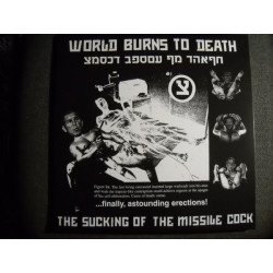 World Burns To Death ‎– The Sucking Of The Missile Cock