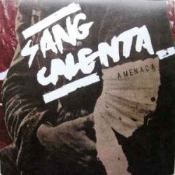 Amenaça ‎– Sang Calenta