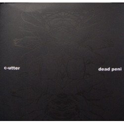 C-utter / Dead Peni ‎– C-utter/ Dead Peni