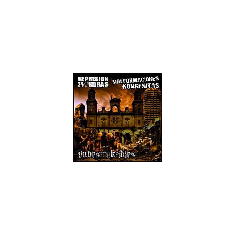 Malformaciones Kongénitas / Represión 24 Horas ‎– Indestruktibles