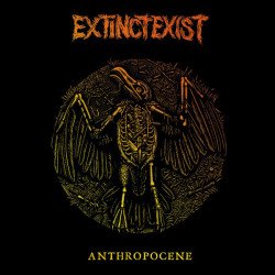 ExtinctExist ‎– Anthropocene