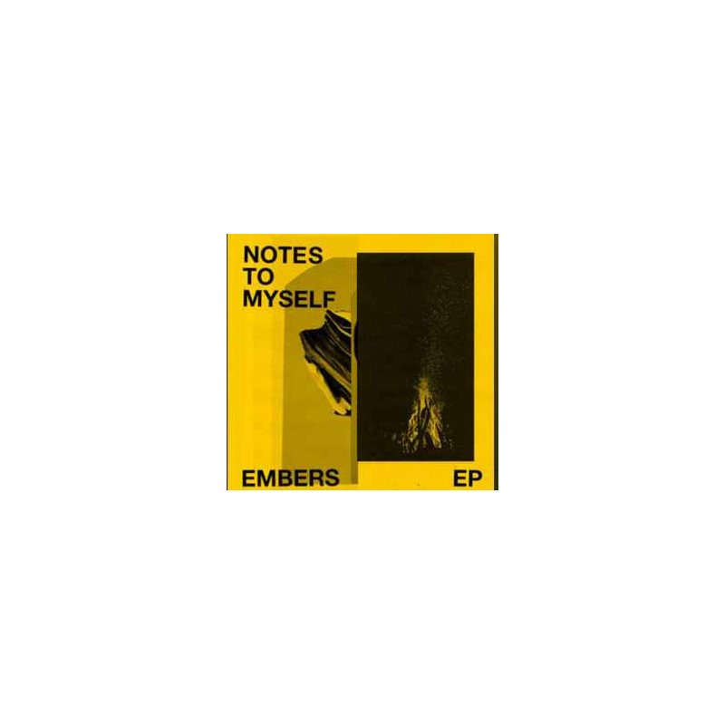 Notes To Myself ‎– Embers EP