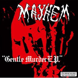 Mayhem ‎– Gentle Murder E.P.