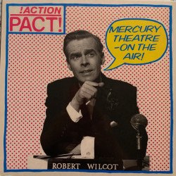 !Action Pact! ‎– Mercury Theatre - On The Air!