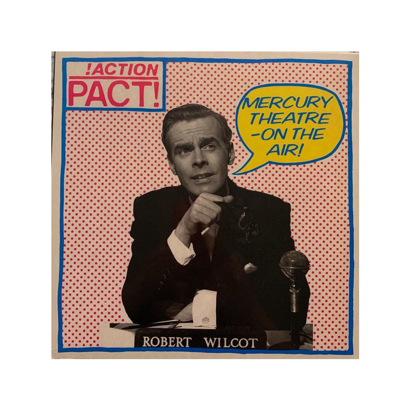 !Action Pact! ‎– Mercury Theatre - On The Air!