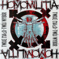 Homomilitia ‎– Twoje Ciało - Twój Wybór