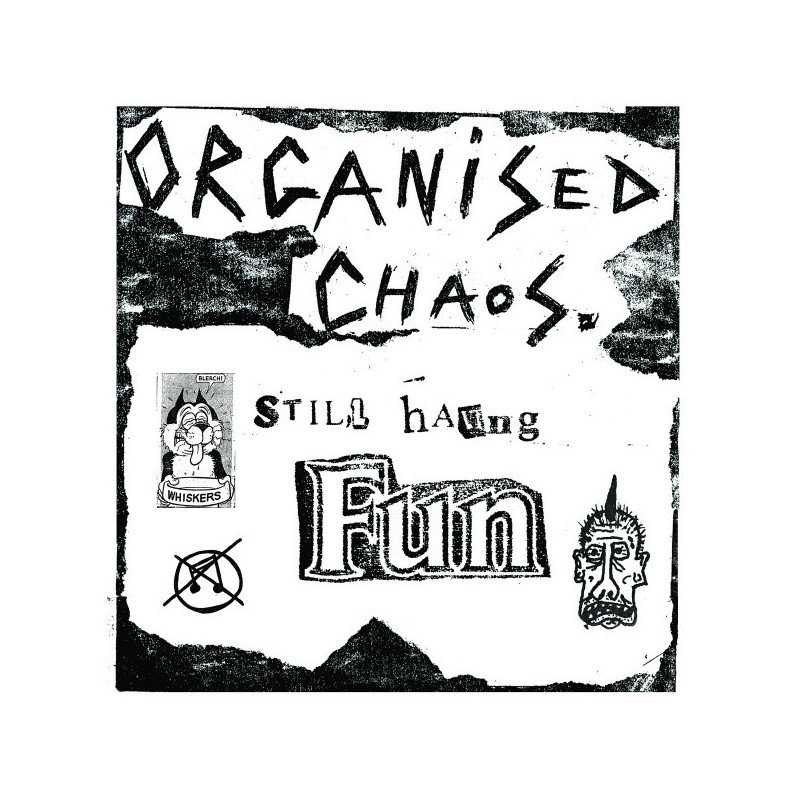 Organized Chaos ‎– Still Having Fun