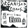 Organized Chaos ‎– Still Having Fun
