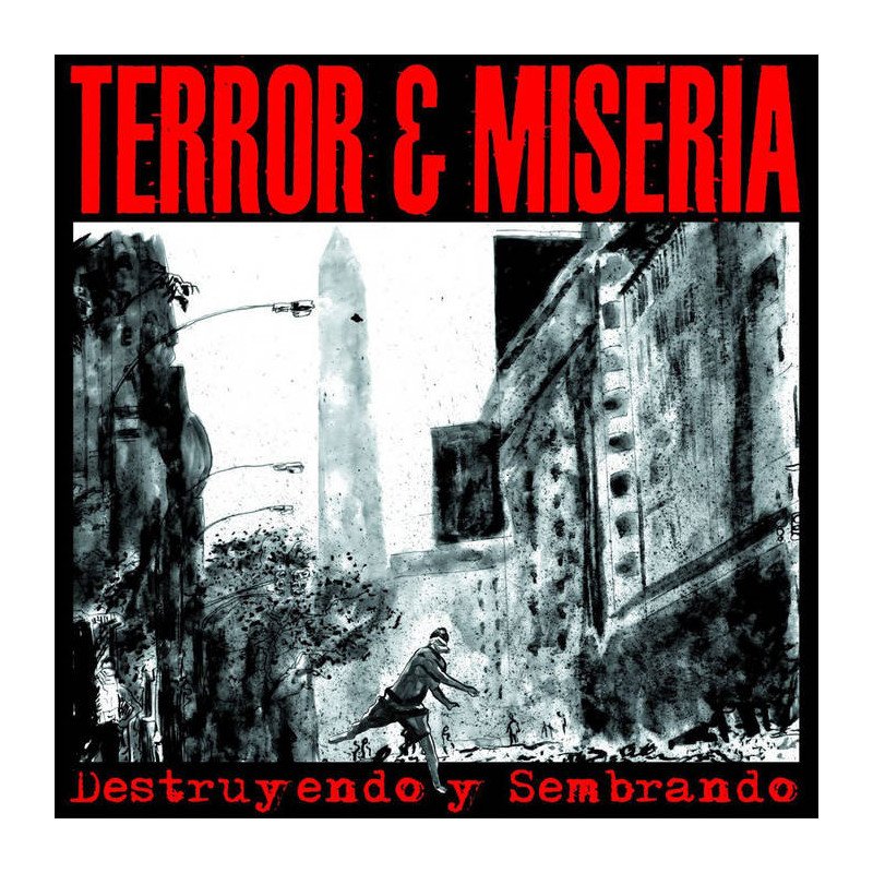 Terror Y Miseria ‎– Destruyendo Y Sembrando LP
