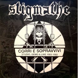 Stigmathe ‎– Corri E Sopravvivi - Studio, Demo & Live 1983-1985 LP+CD