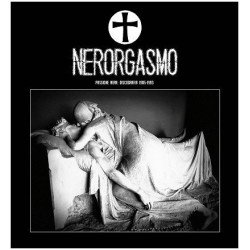 Nerorgasmo ‎– Passione Nera: Discografia 1985-1993 2xLP