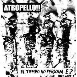 ATROPELLO!! ‎– El Tiempo No Perdona