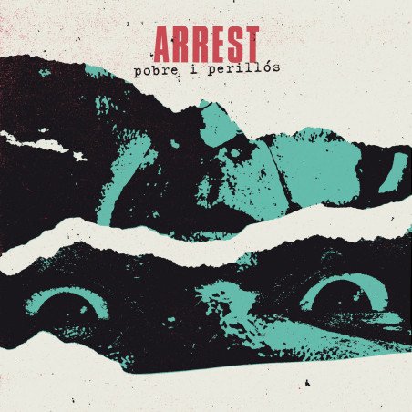 Arrest "Pobre i Perillós"
