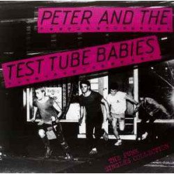 Peter And The Test Tube Babies ‎– The Punk Singles Collection