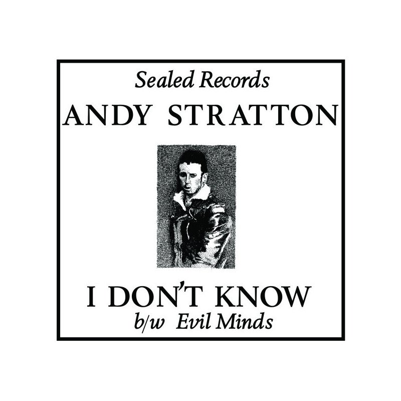 Andy Stratton ‎– I Don't Know b/w Evil Minds