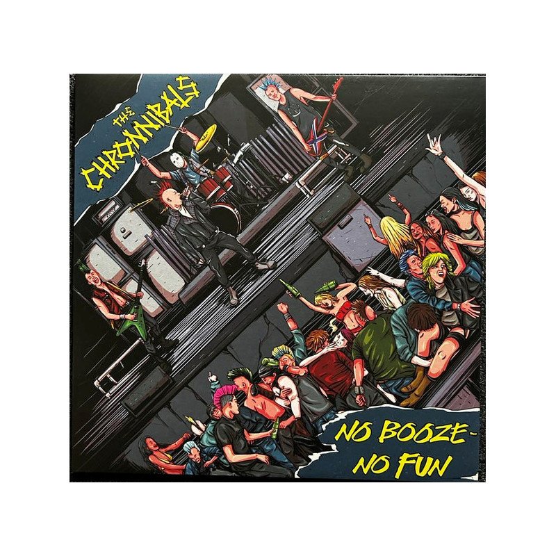 The Chronnibals ‎– No Booze - No Fun + Drink Until Passing Out