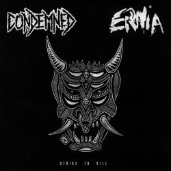 Condemned / Ernia ‎– Strike To Kill