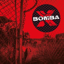 Bomba X ‎– Bomba X