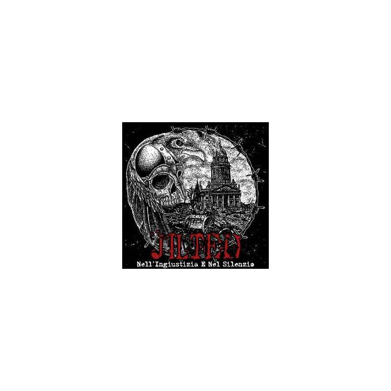 Jilted ‎– Nell'Ingiustizia E Nel Silenzio