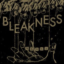 Bleakness ‎– Words b​/​w Greed