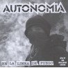 Autonomia / Botellon De Castigo ‎– En La Linea De Fuego / Botellon De Castigo