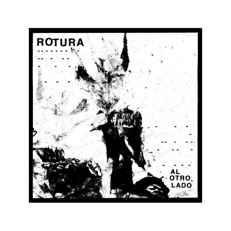 Rotura "Al Otro Lado"
