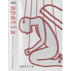 Apatia ‎– Manipulacja Zniewolenie