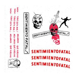 Sentimiento Fatal ‎– Sentimiento Fatal