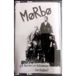 Morbo  ‎– ¿A Quién Le Echamos La Culpa?