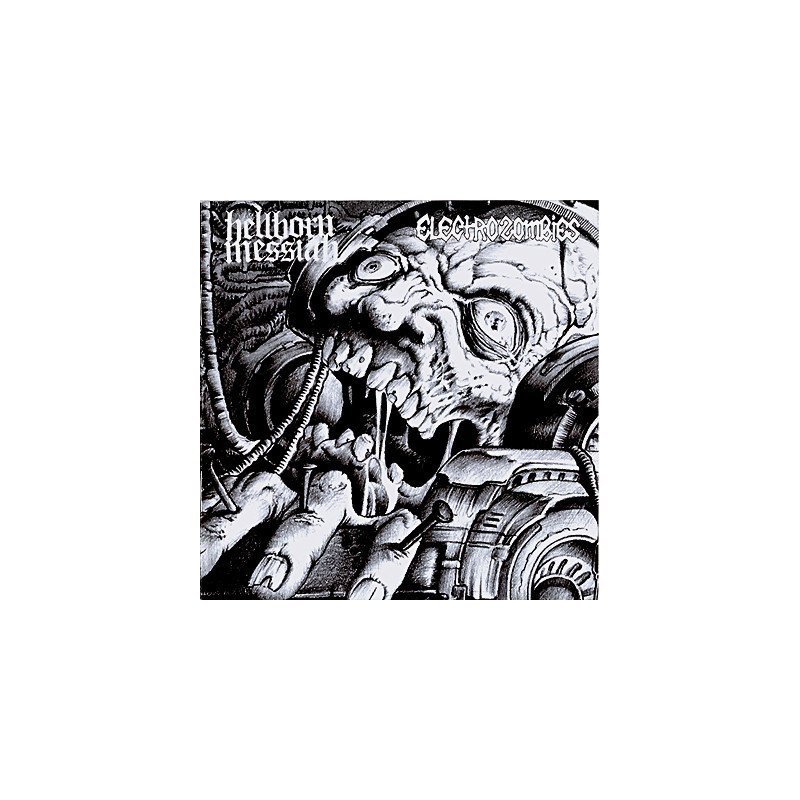 Electrozombies / Hellborn Messiah ‎– Electrozombies / Hellborn Messiah