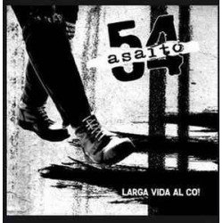 Asalto 54 ‎– Larga Vida Al Co!
