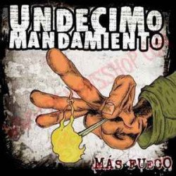 Undecimo Mandamiento ‎– Más Fuego