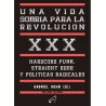 Una vida sobria para la revolución. Hardcore Punk, Straight Edge y Políticas Radicales - Gabriel Kuhn