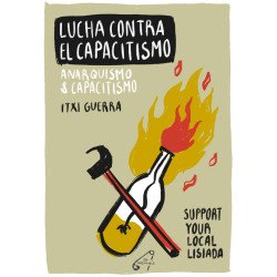 Lucha contra el capacitismo. Anarquismo y capacitismo - Itxi Guerra.