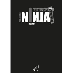 Manual Ninja. Autodefensa Emocional - Cheve
