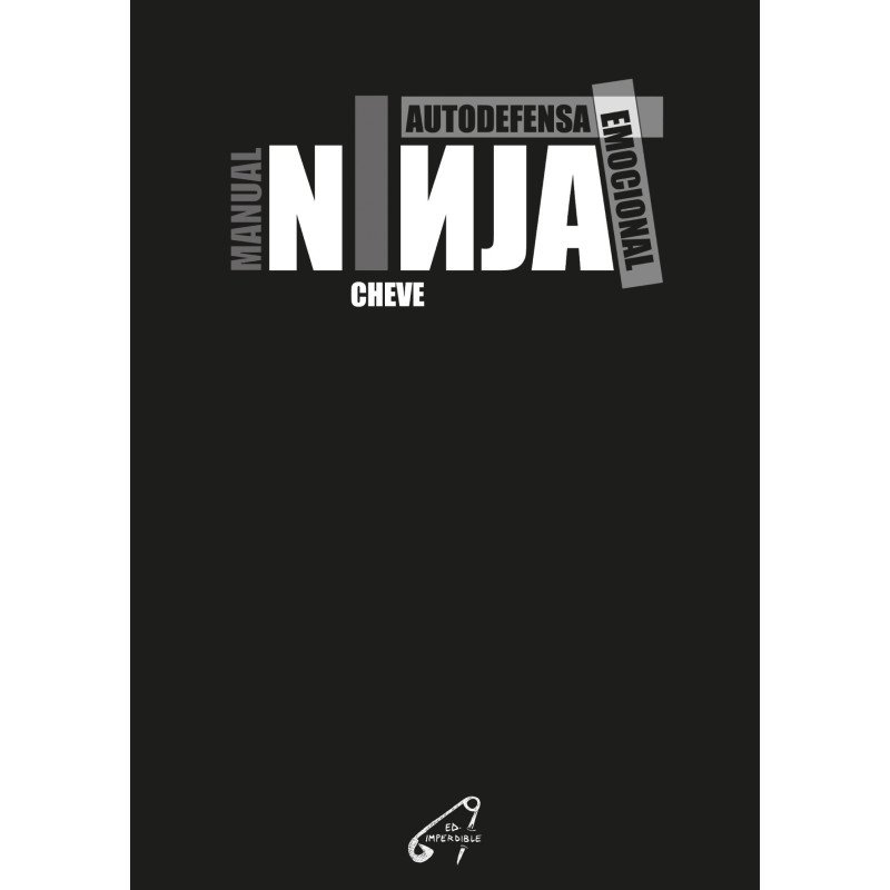Manual Ninja. Autodefensa Emocional - Cheve