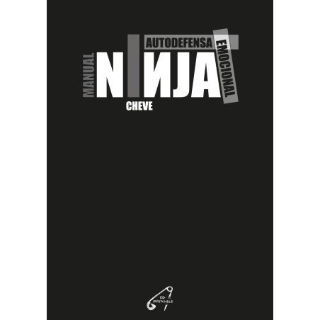 Manual Ninja. Autodefensa Emocional - Cheve