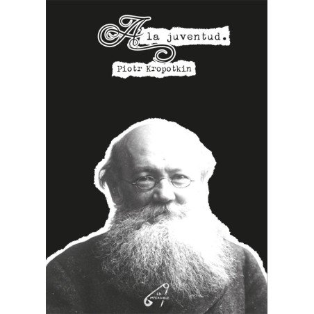 A la juventud, Piotr Kropotkin