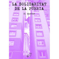 La solidaritat de la púrria, de D. Hunter - Català