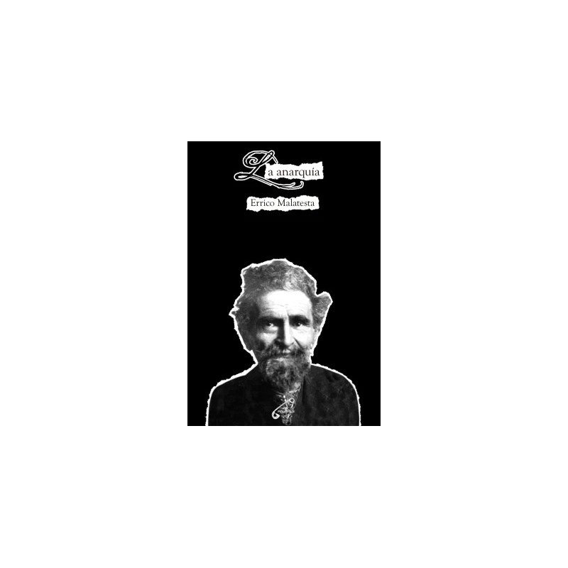 La anarquía, Errico Malatesta.