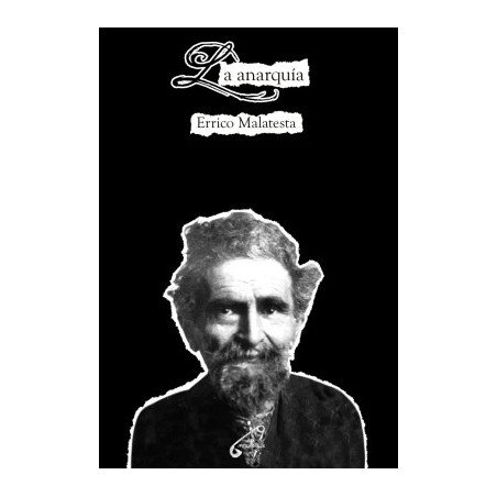 La anarquía, Errico Malatesta.
