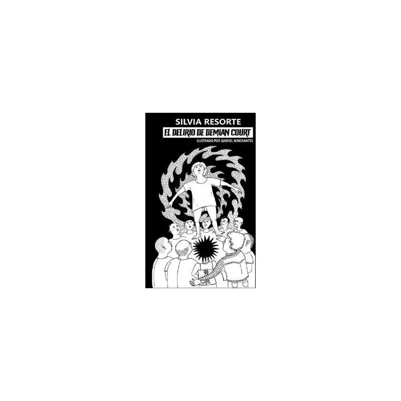 El Delirio de Demian Court - Silvia Resorte