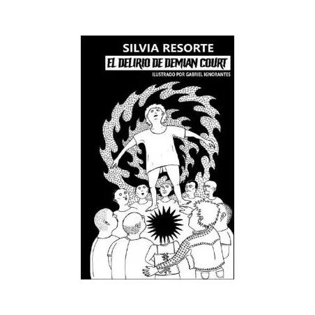 El Delirio de Demian Court - Silvia Resorte