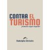 Contra el turismo ¿podemos seguir viajando? -  Rodolphe Christin